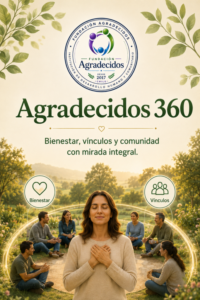 Programa Agradecidos 360 de Fundación Agradecidos para bienestar, vínculos y comunidad